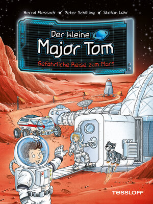 cover image of Der kleine Major Tom. Band 5. Gefährliche Reise zum Mars